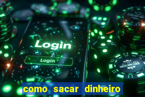 como sacar dinheiro no golden slots